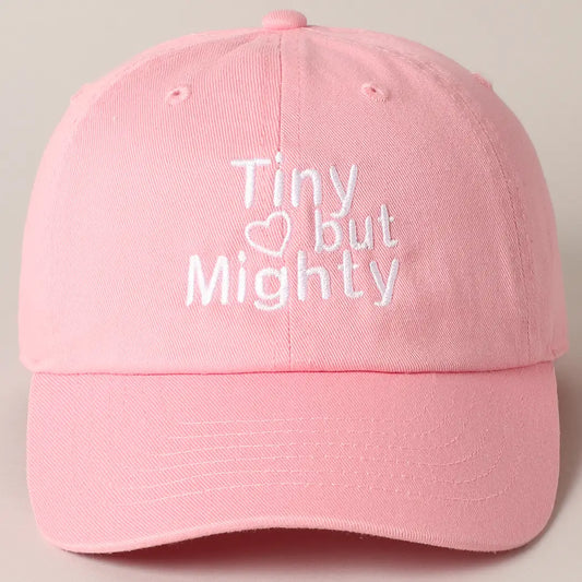 Tiny But Mighty Text Kids Embroidered Baseball Cap